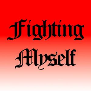 Fighting Myself (feat. Nachaash)
