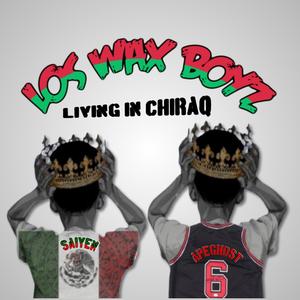 LIVING IN CHIRAQ (feat. SAIYEN) [Explicit]