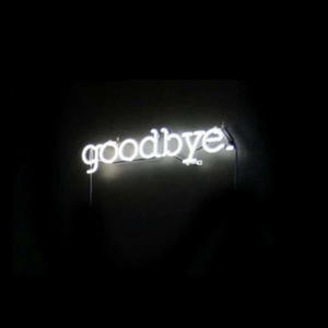 Goodbye (Explicit)