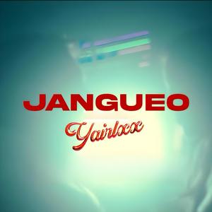 Jangueo (Explicit)