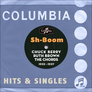 Sh-Boom (Columbia Records - Hits & Singles 1953 - 1957)