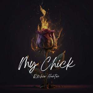 My Chick (Explicit)