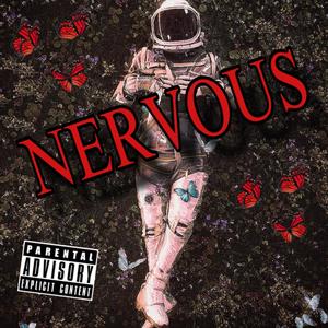 Nervous (Explicit)