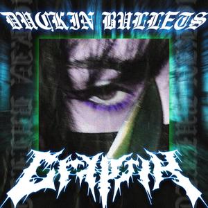 Duckin' Bullets(feat. Deatheater) (Explicit)