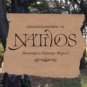 Enganchadisimos #2 Homenaje a Salvador Miqueri (Sin rencores ni reproches - Imploración - Ocaso)