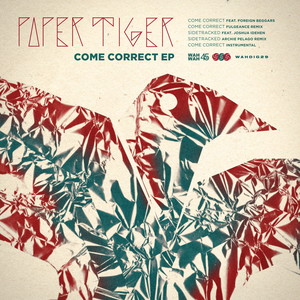 Paper Tiger - Come Correct[feat. Foreign Beggars] (Fulgeance Remix)