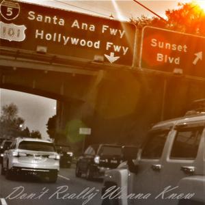 Don't Really Wanna Know (feat. Magic Mike.Z) (Explicit)