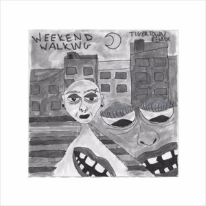 Weekend Walking (Tigertown Remix)