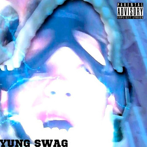 Yung Swag (Explicit)