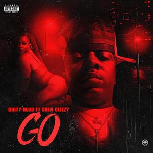 Go (feat. Shea Glizzy) (Radio Edit)