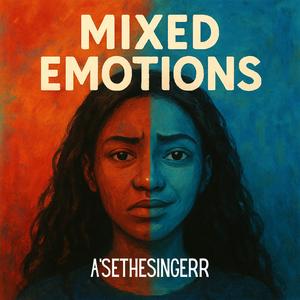 Mixed Emotions (feat. prod Rance! x MV2uniquee)