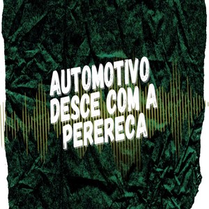 AUTOMOTIVO DESCE COM A PERERECA (Explicit)