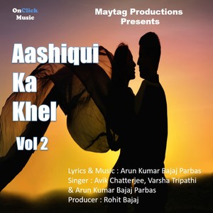 Aashiqui Ka Khel, Vol 2