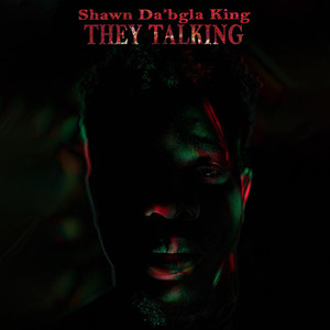They Talking (Explicit)