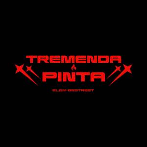 Tremenda Pinta