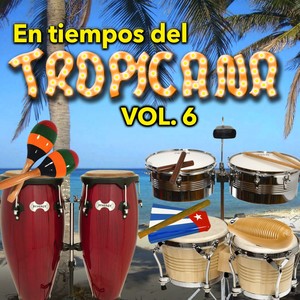 En Tiempos del Tropicana, Vol. 6