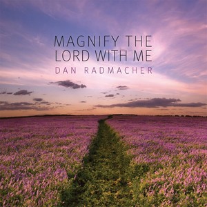 Magnify the Lord With Me (feat. Keeley Reed)