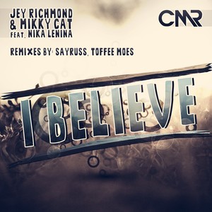 I Believe (Sayruss Remix)