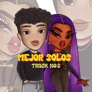 Track #2 Mejor Solos (feat. Lila Lorens)