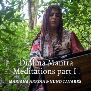 DiAlma Mantra Meditations, Pt. 1