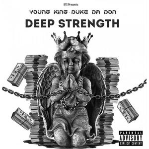 Deep Strength (feat. Duke Da Don) [Explicit]