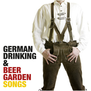 German Drinking & Beer Garden Songs