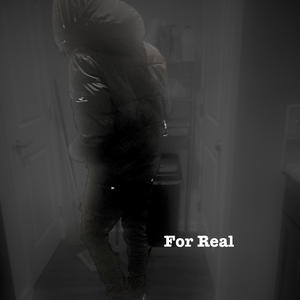 For Real (Explicit)