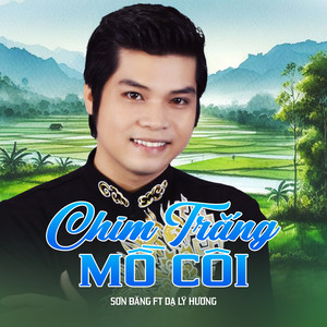 Chim Trắng Mồ Côi (feat. Dạ Lý Hương)