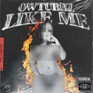 LIKE ME (Explicit)