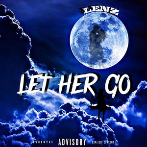 Let her go (Explicit)