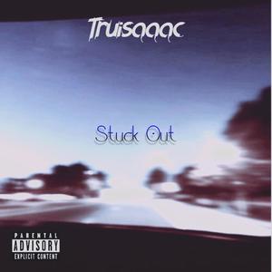 Stuck Out (Explicit)