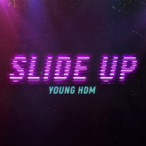 Slide Up (Explicit)