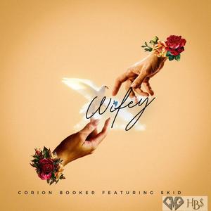 Wifey (feat. Skid) [Explicit]