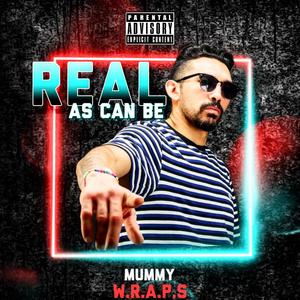 Real As Can Be(Mummy W.R.A.P.S) (Explicit)