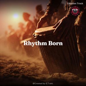 Rhythm Born