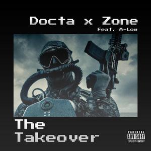 The Takeover (feat. A-Low) (Explicit)