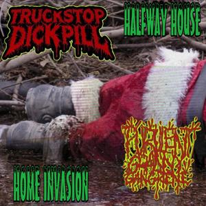 HALFWAY HOUSE HOME INVASION (feat. Purulent Granny Gangrene) (Explicit)
