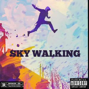 Sky walking (feat. DJ ANDRYX) [Explicit]