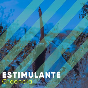 #Estimulante Creencia