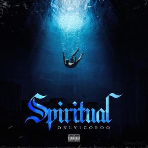 Spiritual (Explicit)