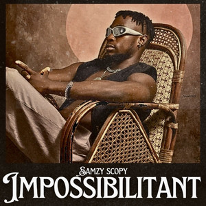 IMPOSSIBILITANT (Explicit)