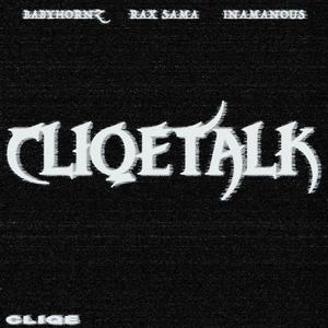 cliqe talk (feat. RAX SAMA & iNAMANOUS) [Explicit]