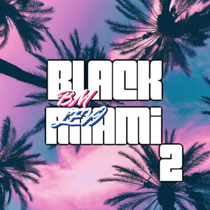 Black Miami 2 (Explicit)