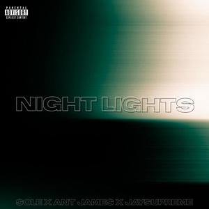 Night Lights (feat. $ole & JaYSupreme) [Explicit]