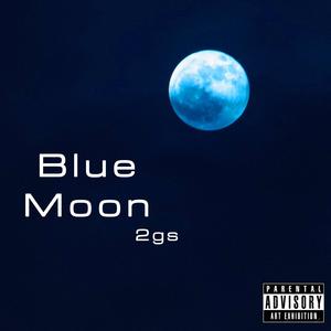 Blue Moon (Explicit)