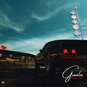 Guala (feat. IBRA) [Explicit]