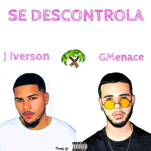 Se Descontrola (Explicit)