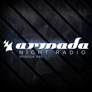 Armada Night Radio 092 (Incl. Vigel Guest Mix)