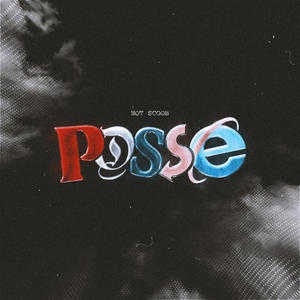 Posse (Explicit)