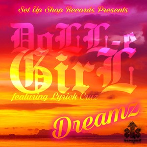 Dreamz(feat. Lyrick Cruz) (Explicit)